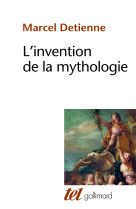 L'invention de la mythologie