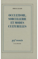 Occultisme, sorcellerie et modes culturelles