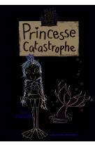 Princesse catastrophe, 3