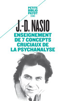 Enseignement de 7 concepts cruciaux de la psychanalyse