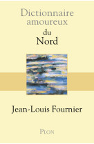 Dictionnaire amoureux du nord