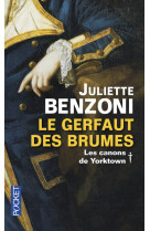 Le gerfaut des brumes - tome 1 les canons de yorktown