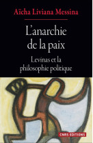 L'anarchie de la paix - levinas et la philosophie politique