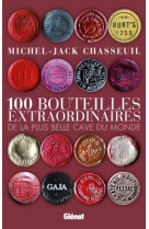 100 bouteilles extraordinaires