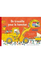 On travaille pour le hamster - les p'tits bonzoms