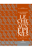 Le chevalier aux épines, tome 3