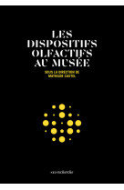 Les dispositifs olfactifs au musée