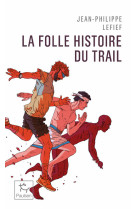 La folle histoire du trail