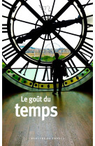 Le goût du temps