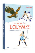 Les secrets de l'olympe tome 4 prométhée, le voleur de feu