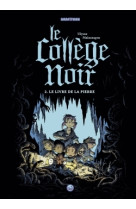 Le collège noir, tome 02