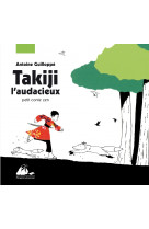 Takiji l'audacieux