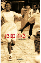 Les déchainés