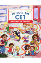 Je suis en ce1 - histoires à lire tout seul