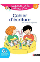 Cahier d'écriture - regarde je lis !