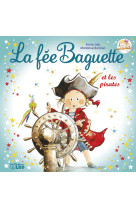 La fee baguette et les pirates