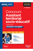 Concours assistant territorial socio-éducatif - annales corrigées - catégorie b - admis