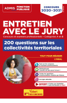 Entretien avec le jury - 200 questions sur les collectivités territoriales - catégories a et b - concours et examens professionnels