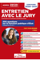 Entretien avec le jury - 200 questions sur la fonction publique d'état - catégories b et c - concours et examens professionnels