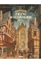 L'épopée de la franc-maçonnerie - tome 02