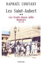 Les saint-aubert - tome 2 les trente-douze mille douleurs 1920-1940