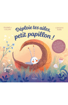 Déploie tes ailes, petit papillon