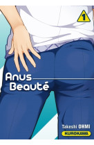 Anus beauté - tome 1