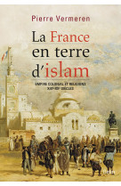 La france en terre d'islam