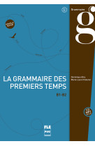 Grammaire des 1ers temps b1-b2-livre eleve-ned