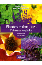 Plantes colorantes, teintures végétales - le nuancier des couleurs