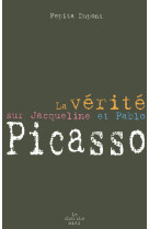 La vérité sur jacqueline et pablo picasso