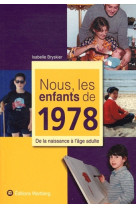 Nous, les enfants de 1978