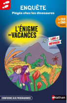 L'énigme des vacances du ce2 au cm1 - piégés chez les dinosaures