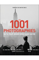 Les 1001 photographies qu'il faut avoir vues dans sa vie