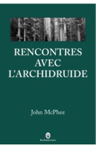 Rencontres avec l'archidruide