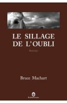 Le sillage de l'oubli