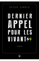 Dernier appel pour les vivants