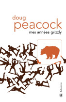 Mes années grizzly