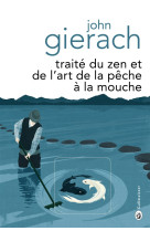 Traité du zen et de l'art de la pêche à la mouche