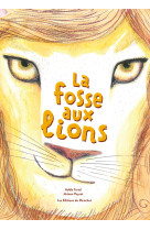 La fosse aux lions