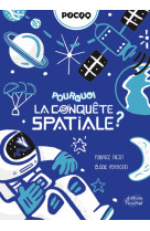 Pourquoi  la conquête spatiale ?