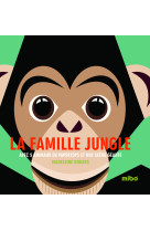 La famille jungle (coll. mibo)