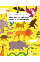 Que font les animaux quand ils sont reveilles ?