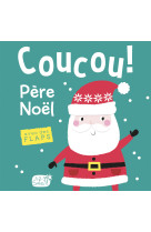 Le père noël (coll.coucou c'est qui ?)