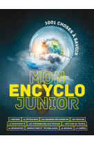 Mon encyclo junior - 1001 choses a savoir