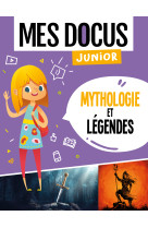 Mes docus junior - mythologie et legendes