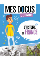 Mes docus junior - l'histoire de france