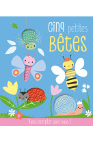 Cinq petites betes (coll. viens compter avec nous !)