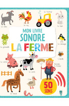 La ferme (coll. imagier sonore)