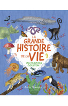 La grande histoire de la vie